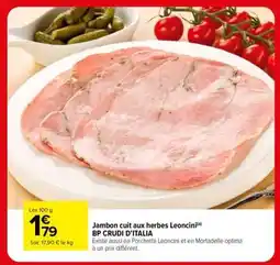 Carrefour Jambon cuit aux herbes Leoncini offre