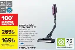 Carrefour ROWENTA Aspirateur balai XFORCE FLEX 8.60 offre