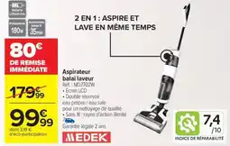 Carrefour MEDEK Aspirateur balai laveur offre