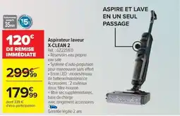 Carrefour Aspirateur laveur X-CLEAN 2 offre
