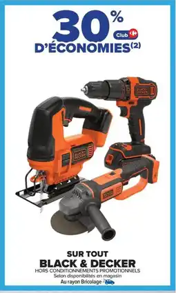 Carrefour BLACK & DECKER Sur tout offre