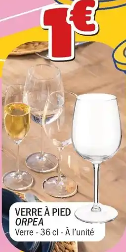 La Foir'Fouille Verre à pied orpea offre