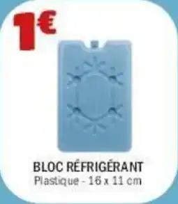 La Foir'Fouille Bloc réfrigérant offre