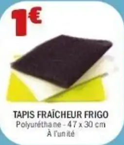 La Foir'Fouille Tapis fraicheur frigo offre