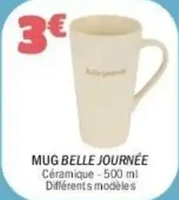 La Foir'Fouille Mug belle journée offre