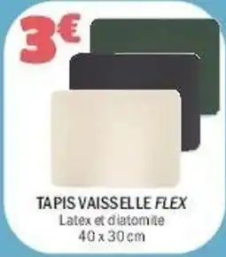 La Foir'Fouille Tapis vaisselle flex offre