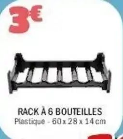 La Foir'Fouille Rack à 6 bouteilles offre