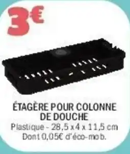 La Foir'Fouille Étagère pour colonne de douche offre