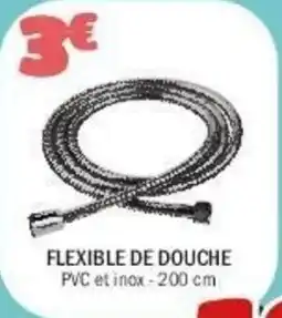 La Foir'Fouille Flexible de douche offre