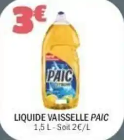 La Foir'Fouille PAIC Liquide vaisselle offre