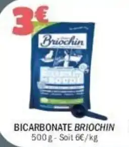 La Foir'Fouille BRIOCHIN Bicarbonate offre