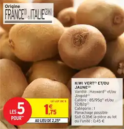 Intermarché Contact Kiwi vert et/ou jaune offre