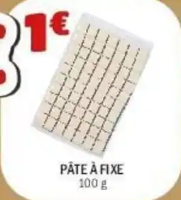 La Foir'Fouille Pâte à fixe offre