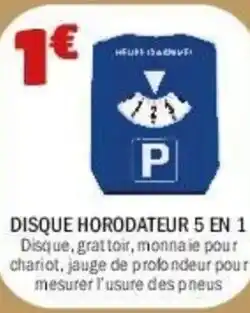 La Foir'Fouille Disque horodateur 5 en 1 offre