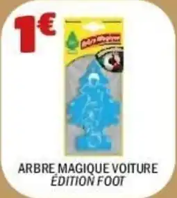 La Foir'Fouille Arbre magique voiture edition foot offre