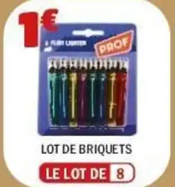 La Foir'Fouille Lot de briquets offre