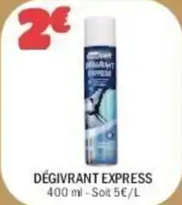 La Foir'Fouille Dégivrant express offre