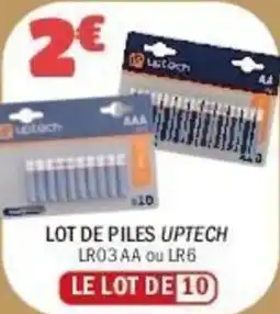 La Foir'Fouille UPTECH Lot de piles offre