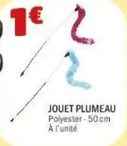 La Foir'Fouille Jouet plumeau offre