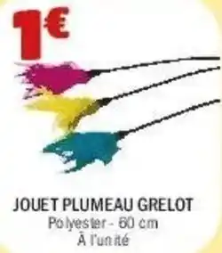 La Foir'Fouille Jouet plumeau grelot offre