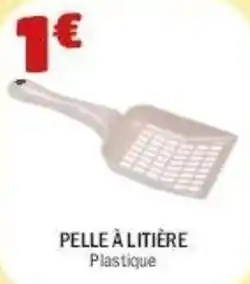 La Foir'Fouille Pelle à litière offre