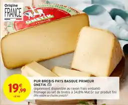 Intermarché Contact Pur brebis pays basque primeur onetik offre