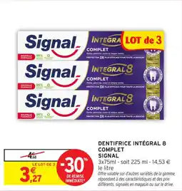 Intermarché Contact Dentifrice intégral 8 complet signal offre