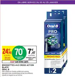 Intermarché Contact Brossettes 4+2 cross action oral b offre