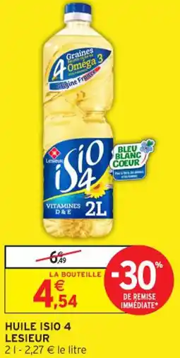 Intermarché Contact Huile isio 4 lesieur offre