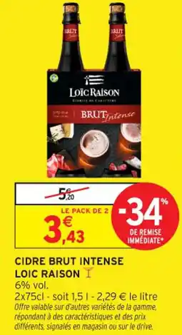 Intermarché Contact Cidre brut intense loic raison offre