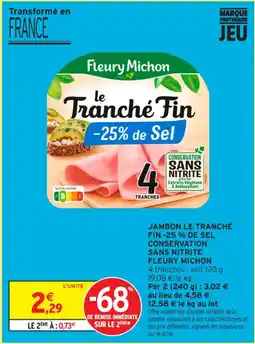 Intermarché Contact Jambon le tranché fin -25 % de sel conservation sans nitrite fleury michon offre
