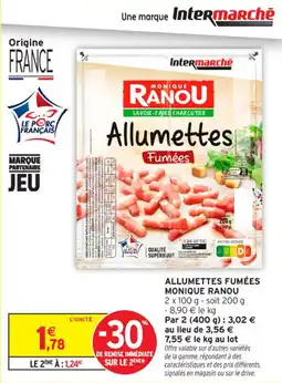 Intermarché Contact Allumettes fumées monique ranou offre