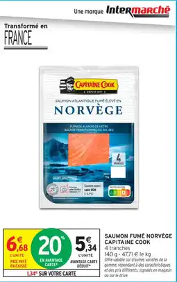 Intermarché Contact Saumon fumé norvège capitaine cook offre
