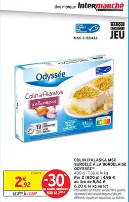Intermarché Contact Colin d'alaska msc surgelé à la bordelaise odyssée offre
