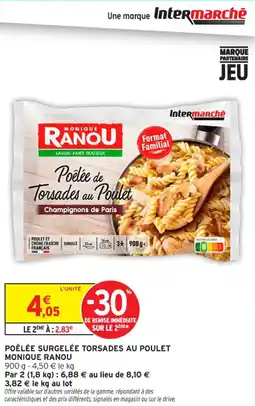 Intermarché Contact Poêlée surgelée torsades au poulet monique ranou offre