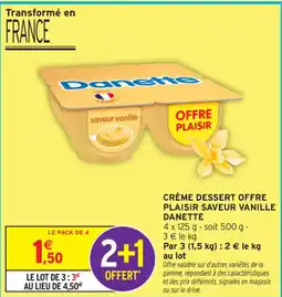 Intermarché Contact Crème dessert offre plaisir saveur vanille danette offre