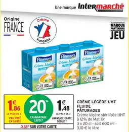 Intermarché Contact Crème légère uht fluide pâturages offre