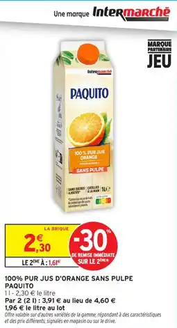 Intermarché Contact 100% pur jus d'orange sans pulpe paquito offre