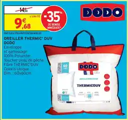 Intermarché Contact Oreiller thermic' duv dodo offre