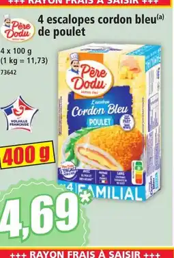Norma PERE DODU 4 escalopes cordon bleu de poulet offre