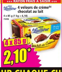 Norma NESTLE LAITIÈRE 4 velours de crème chocolat au lait offre