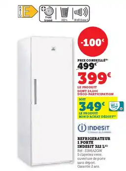 Hyper U INDESIT Refrigerateur 1 porte offre