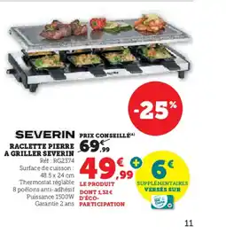 Hyper U SEVERIN Raclette pierre a griller offre