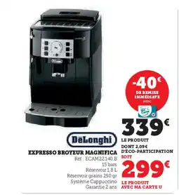 Hyper U DELONGHI Expresso broyeur magnifica offre