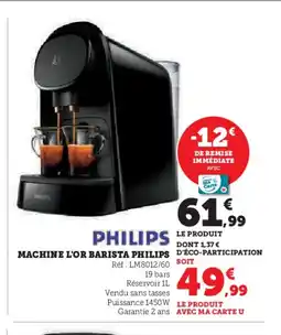 Hyper U PHILIPS Machine l'or barista offre