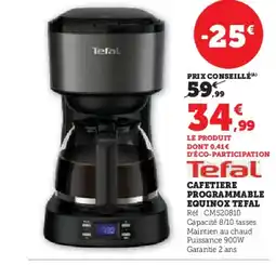 Hyper U TEFAL Cafetiere programmable equinox offre