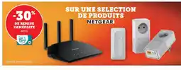 Hyper U NETGEAR Sur une selection de produits offre