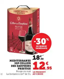 Super U CELLIER DES DAUPHINS PRESTIGE Mediterranee igp offre