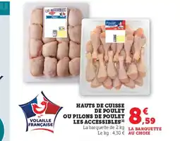 Super U Hauts de cuisse de poulet ou pilons de poulet offre