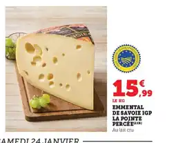 Super U Emmental de savoie igp la pointe percée offre